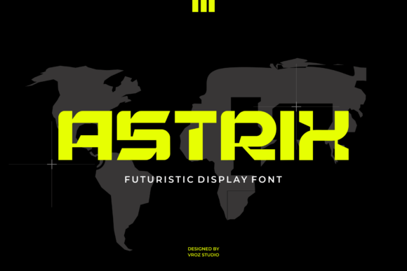 Astrix: A Futuristic Font for Modern Branding