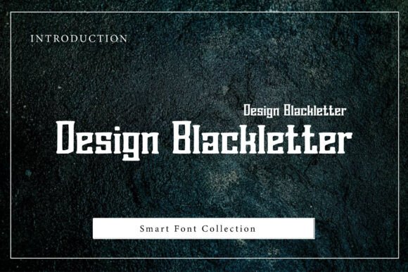 Design Blackletter Font