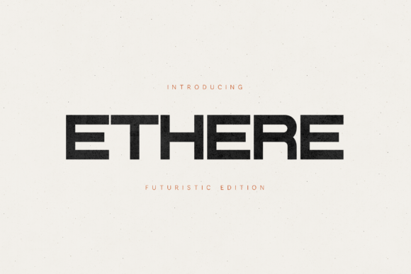 Ethere: A Futuristic Font for Modern Brands