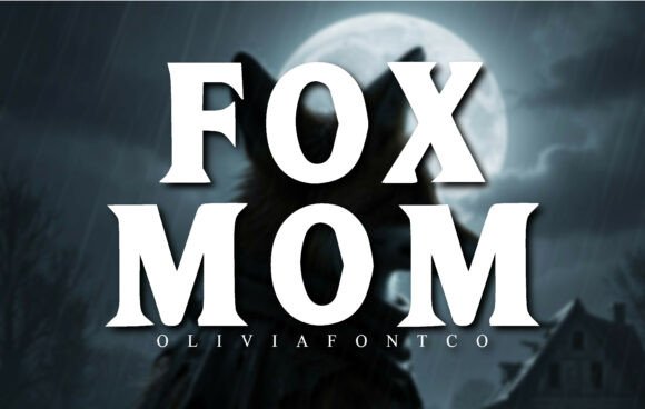 Fox Mom Font for Editorial Design